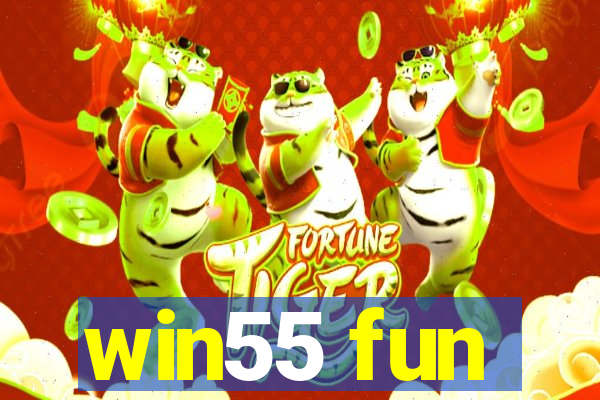 win55 fun